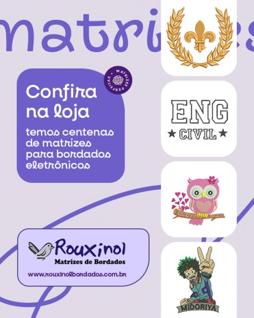 Confira na loja: temos centenas de matrizes para bordados eletrônicos