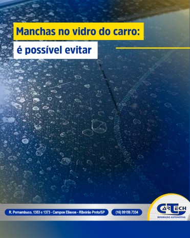 Manchas no vidro do carro: é possível evitar