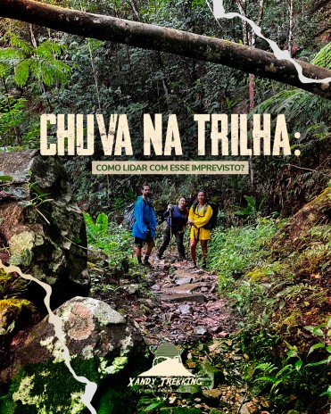 Chuva na trilha: como lidar com esse imprevisto?