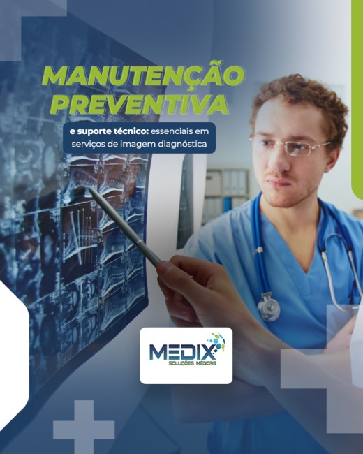 Manutenção preventiva e suporte técnico: essenciais em serviços de imagem diagnóstica