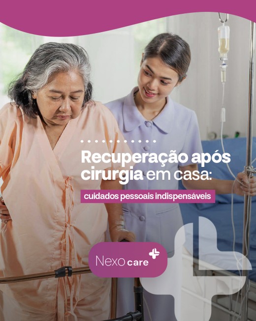 Recuperação após cirurgia em casa: cuidados pessoais indispensáveis