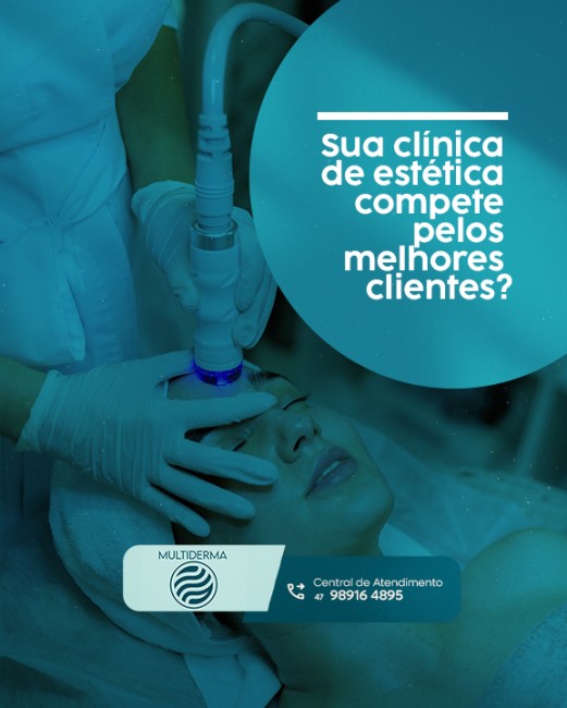 Sua clínica de estética compete pelos melhores clientes?