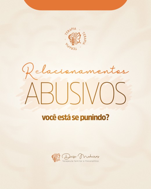 Relacionamentos abusivos: você está se punindo?
