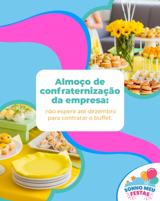 Almoço de confraternização da empresa: não espere até dezembro para contratar o buffet