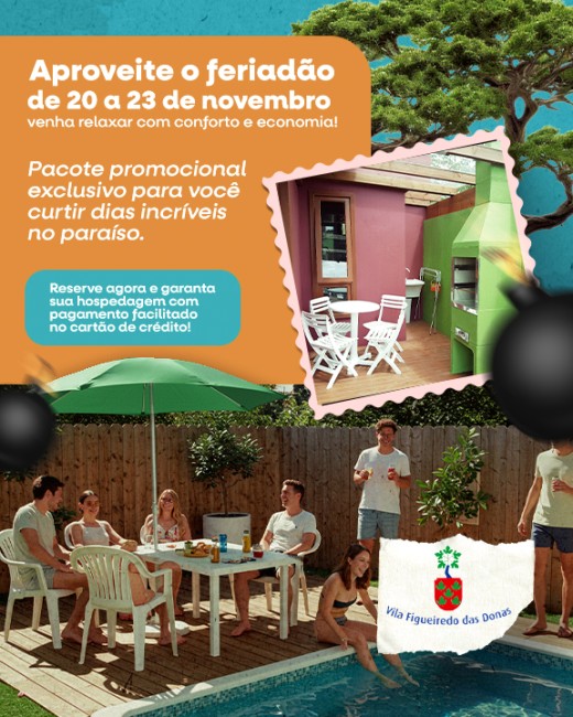 Aproveite o feriadão de 20 a 23 de novembro e venha relaxar com conforto e economia! Pacote promocional exclusivo para você curtir dias incríveis no paraíso.  Reserve agora e garanta sua hosp