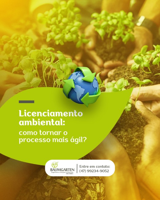 Licenciamento ambiental: como tornar o processo mais ágil?