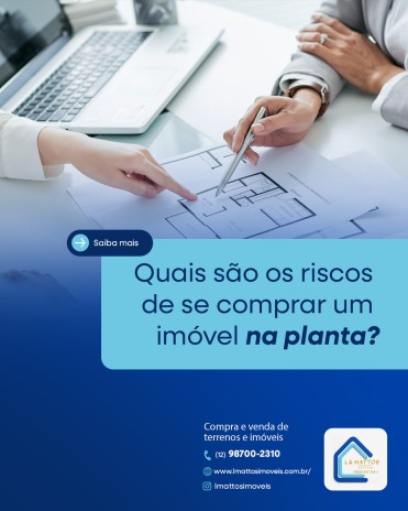 Quais são os riscos de se comprar um imóvel na planta?