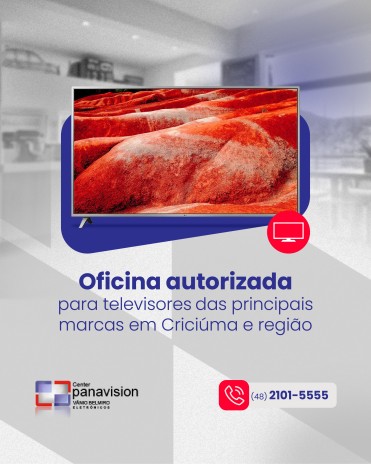 Oficina autorizada para televisores das principais marcas em Criciúma e região