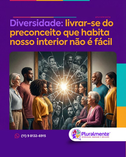 Diversidade: livrar-se do preconceito que habita nosso interior não é fácil