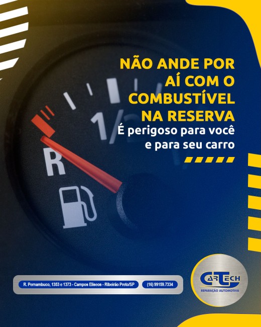 Não ande por aí com o combustível na reserva, pois é perigoso para você e para seu carro