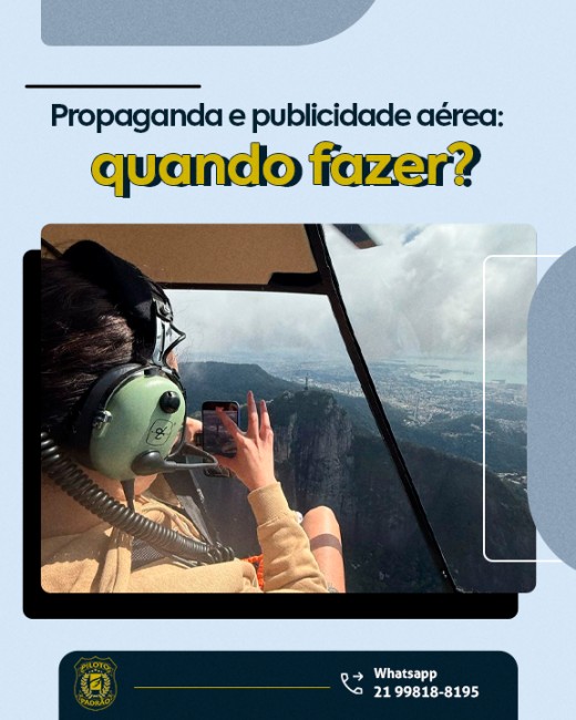 Propaganda e publicidade aérea: quando fazer?