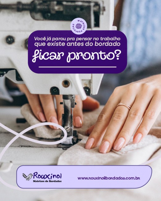 Você já parou pra pensar no trabalho que existe antes do bordado ficar pronto?