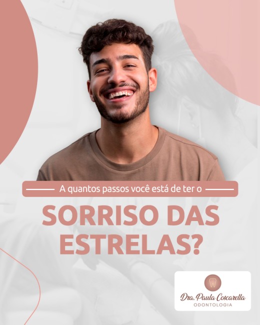A quantos passos você está de ter o sorriso das estrelas?