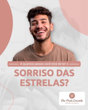 A quantos passos você está de ter o sorriso das estrelas?