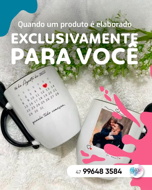 Quando um produto é elaborado exclusivamente para você