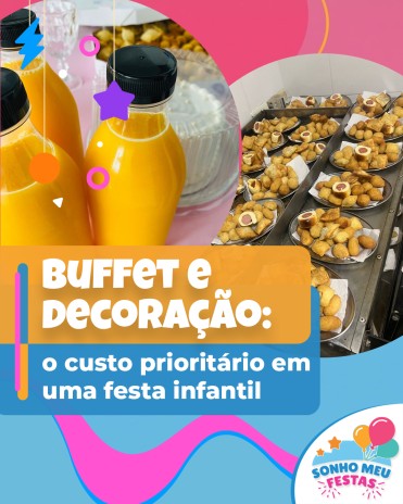 Buffet e decoração: o custo prioritário em uma festa infantil