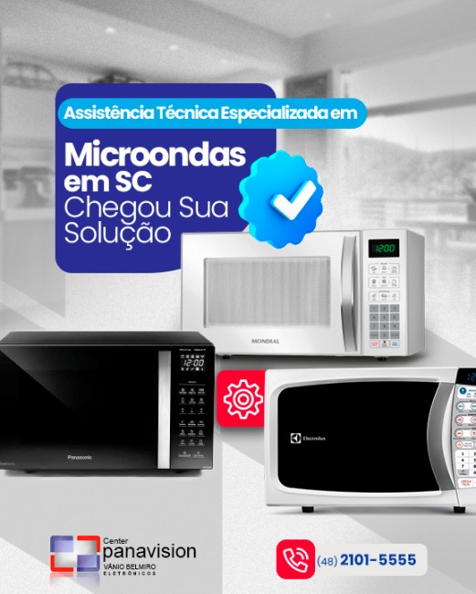 Assistência Técnica Especializada em Microondas em SC Chegou Sua Solução