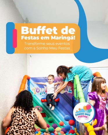 Buffet de Festas em Maringá Transforme Seus Eventos com a Sonho Meu Festas