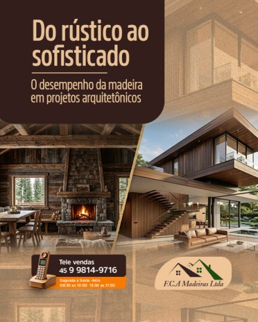 Do rústico ao sofisticado, o desempenho da madeira em projetos arquitetônicos