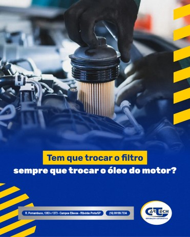 Tem que trocar o filtro sempre que trocar o óleo do motor?