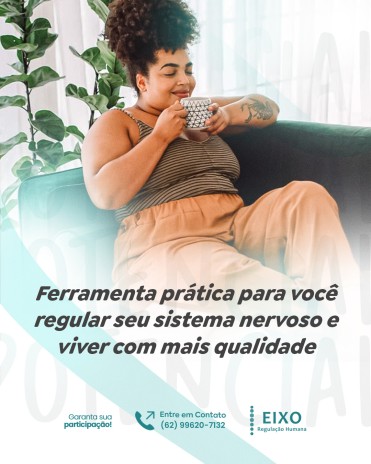 Ferramenta prática para você regular seu sistema nervoso e viver com mais qualidade