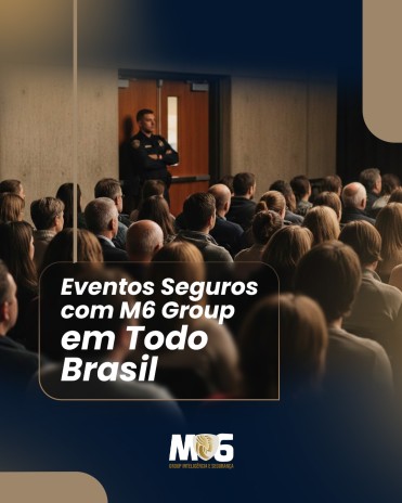 Eventos Seguros com M6 Group em Todo Brasil