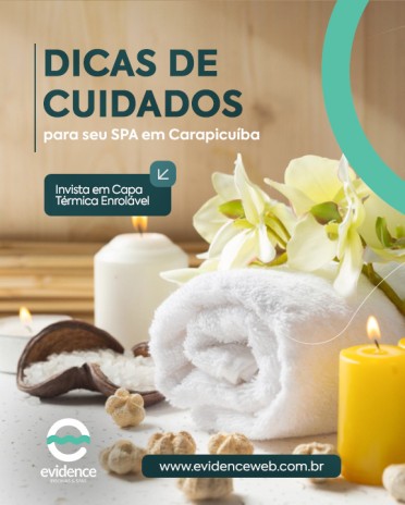 Dicas de Cuidados para Seu SPA em Carapicuíba Invista em Capa Térmica Enrolável