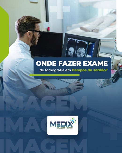 Onde fazer exame de tomografia em Campos do Jordão?