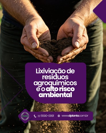 Lixiviação de resíduos agroquímicos e o alto risco ambiental