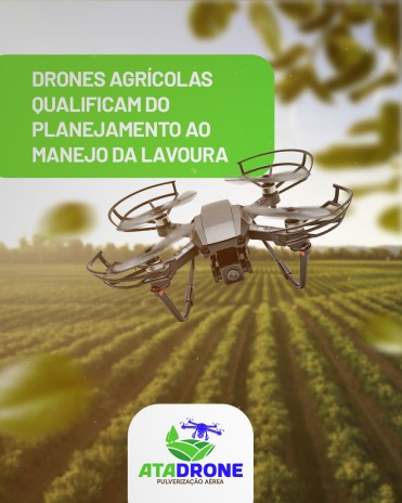 Drones agrícolas qualificam do planejamento ao manejo da lavoura
