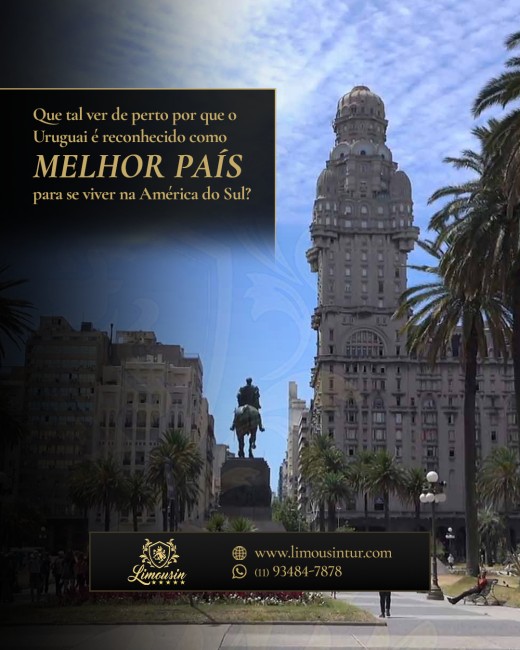 Que tal ver de perto por que o Uruguai é reconhecido como melhor país para se viver na América do Sul?