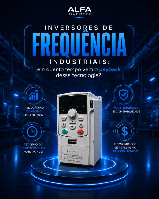 Inversores de frequência industriais: em quanto tempo vem o payback dessa tecnologia?