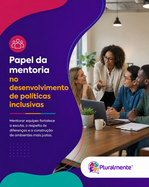Papel da mentoria no desenvolvimento de políticas inclusivas