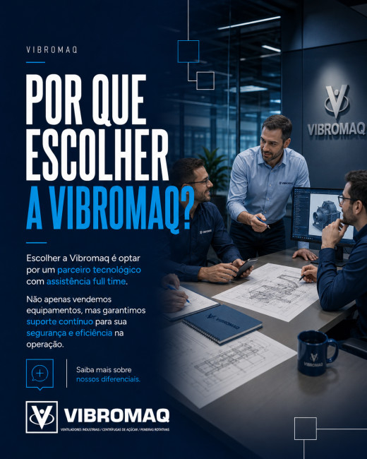 Por que Escolher a Vibromaq?