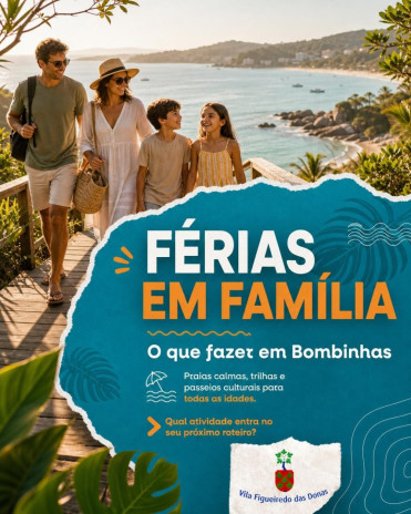 Férias em Família: O que fazer em Bombinhas